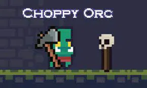 Choppy Orc